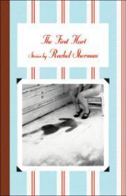 Imagen del vendedor de First Hurt: Stories, The a la venta por Monroe Street Books