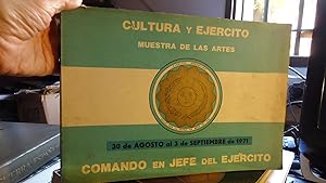 Imagen del vendedor de MUESTRAS DE LAS ARTES CULTURA Y EJERCITO. 30 de Agosto al 3 de Septiembre de 1971. a la venta por Ernesto Julin Friedenthal