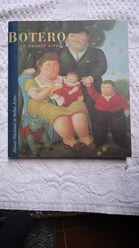 Seller image for BOTERO EN BUENOS AIRES. ABRIL/MAYO 1994. PRIMERA EDICIN. LIBRO ESCASO. for sale by Ernesto Julin Friedenthal