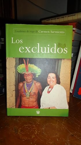 Imagen del vendedor de LOS EXCLUIDOS. CUADERNOS DE VIAJE DE CARMEN SARMIENTO.LIBRO MUY ILUSTRADO. a la venta por Ernesto Julin Friedenthal