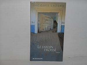 Bild des Verkufers fr Le Jardin Froisse zum Verkauf von La Bouquinerie  Dd