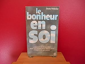 Image du vendeur pour LE BONHEUR EN SOI mis en vente par La Bouquinerie  Dd