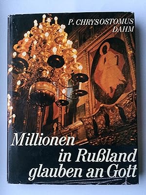 Seller image for Millionen in Ruland glauben an Gott. Band II (Bd. 2): Die Russisch-orthodoxe Kirche. [Mit zahlreichen fotografischen Abbildungen auf Tafeln] for sale by Bildungsbuch