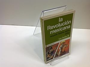 Imagen del vendedor de LA REVOLUCION MEXICANA LUIS GARFIAS M a la venta por LIBRERIA ANTICUARIA SANZ