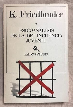 Bild des Verkufers fr PSICOANLISIS DE LA DELINCUENCIA JUVENIL zum Verkauf von Librera Sagasta