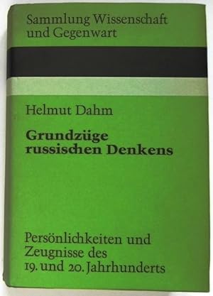 Grundzüge russischen Denkens. Persönlichkeiten und Zeugnisse des 19. und 20. Jahrhunderts.