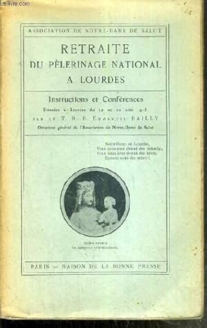 Bild des Verkufers fr RETRAITE DU PELERINAGE NATIONAL A LOURDES - ASSOCIATION DE NOTRE-DAME DE SALUT zum Verkauf von Le-Livre