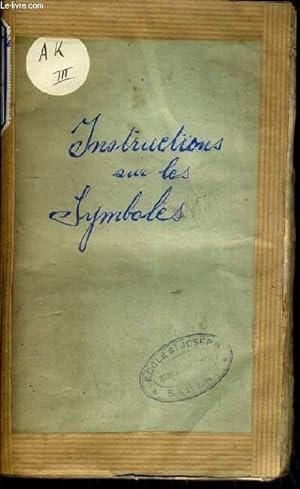 Seller image for INSTRUCTIONS COURTES ET FAMILIERES SUR LE SYMBOLE - TOME 4. for sale by Le-Livre