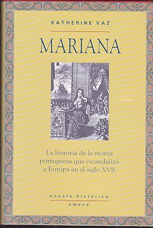 Seller image for MARIANA La historia de la monja portuguesa que escandaliz a Europa en el siglo XVII 1EDICION for sale by CALLE 59  Libros