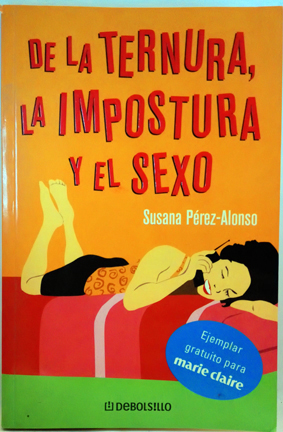 Imagen del vendedor de De La Ternura, La Impostura Y El Sexo a la venta por SalvaLibros