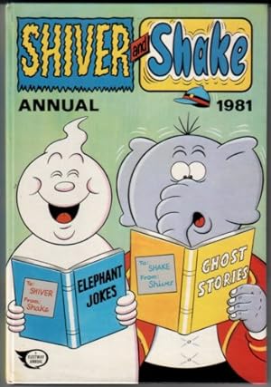 Seller image for Shiver and Shake Annual 1981 for sale by The Children's Bookshop