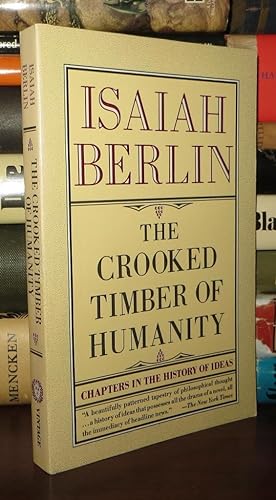 Seller image for CROOKED TIMBER OF HUMANITY Chapters in the History of Ideas for sale by Rare Book Cellar