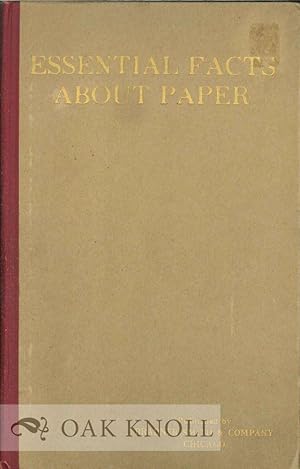 Seller image for ESSENTIAL FACTS ABOUT PAPER for sale by Oak Knoll Books, ABAA, ILAB