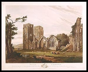 Elgin Cathedral. This View is by Permission most humbly dedicated to the Earl of Moray, by his Lo...