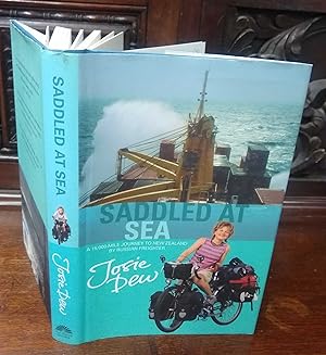 Imagen del vendedor de Saddled At Sea, A 15,000 Mile Journey To New Zealand by Russian Freighter. a la venta por The Petersfield Bookshop, ABA, ILAB