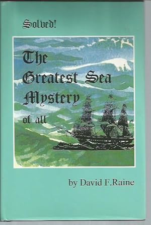 Image du vendeur pour Solved! the Greatest Sea Mystery of All mis en vente par Bookfeathers, LLC