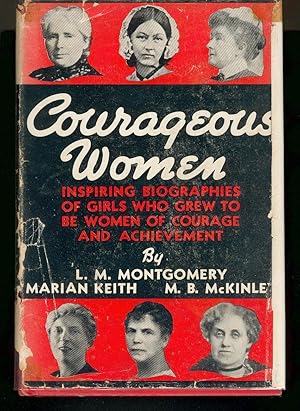 Imagen del vendedor de Courageous Women: Inspiring Biographies of Girls Who Grew to be Women of Courage and Acheivement a la venta por Inno Dubelaar Books