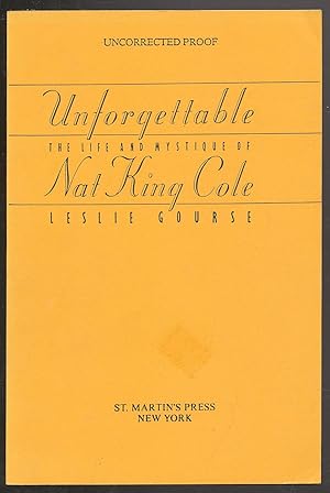 Imagen del vendedor de Unforgettable: The Life and Mystique of Nat King Cole a la venta por Between the Covers-Rare Books, Inc. ABAA