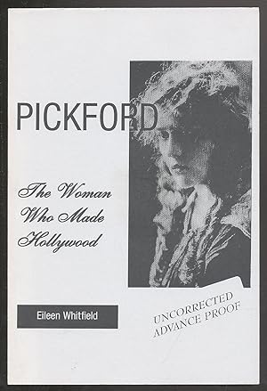 Image du vendeur pour Pickford: The Woman Who Made Hollywood mis en vente par Between the Covers-Rare Books, Inc. ABAA