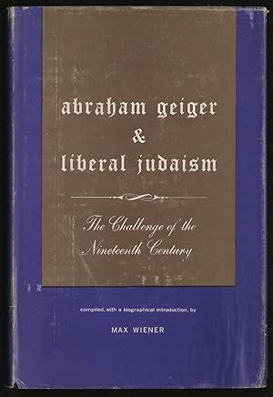 Imagen del vendedor de Abraham Geiger & Liberal Judaism a la venta por Between the Covers-Rare Books, Inc. ABAA