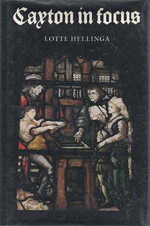 Seller image for Caxton in Focus The Beginning of Printing in England for sale by lamdha books