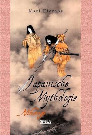 Seller image for Japanische Mythologie: Nihongi for sale by BuchWeltWeit Ludwig Meier e.K.