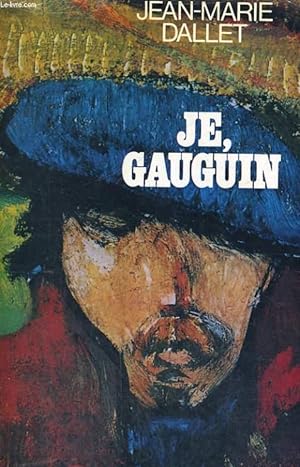 Image du vendeur pour JE, GAUGUIN. mis en vente par Le-Livre