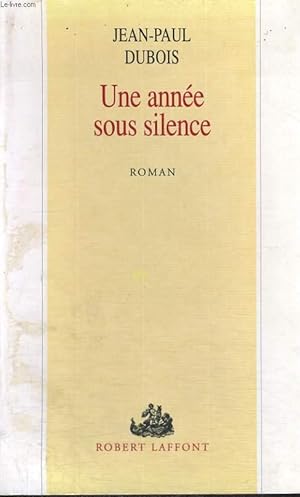 Image du vendeur pour UNE ANNEE SOUS SILENCE. mis en vente par Le-Livre