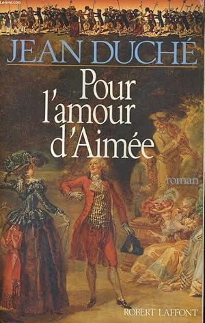 Image du vendeur pour POUR L'AMOUR D'AIMEE. mis en vente par Le-Livre