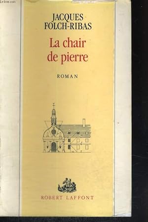 Seller image for LA CHAIR DE PIERRE. for sale by Le-Livre