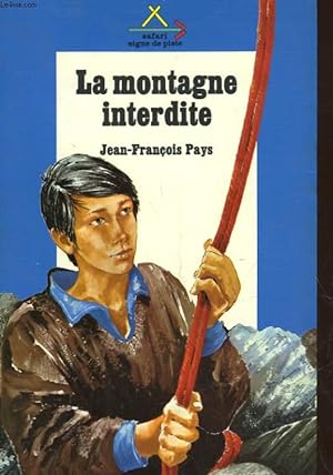Bild des Verkufers fr LA MONTAGNE INTERDITE zum Verkauf von Le-Livre