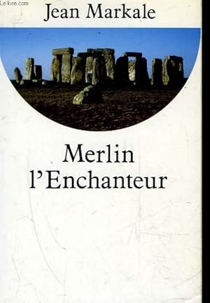 Seller image for MERLIN L'ENCHANTEUR - OU L'ETERNELLE QUETE MAGIQUE for sale by Le-Livre