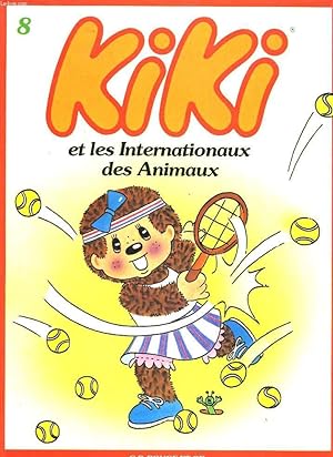 Image du vendeur pour KIKI ET LES INTERNATIONAUX DES ANIMAUX mis en vente par Le-Livre