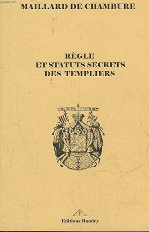 Bild des Verkufers fr REGLE ET STATUTS SECRETS DES TEMPLIERS zum Verkauf von Le-Livre