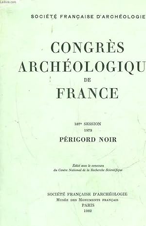 Bild des Verkufers fr CONGRES ARCHEOLOGIQUE DE FRANCE - PERIGORD NOIR zum Verkauf von Le-Livre