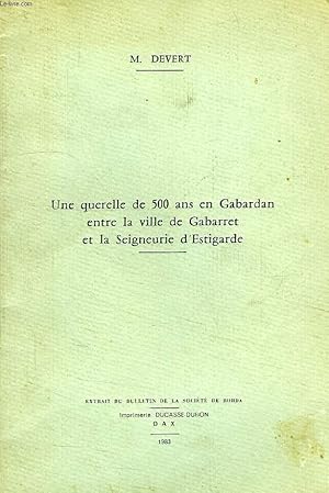 Seller image for UNE QUERELLE DE 500 ANS EN GABARDAN ENTRE LE VILLE DE GABARRET ET LA SEIGNEURIE D'ESTIGARDE for sale by Le-Livre