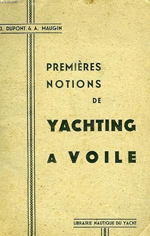 Imagen del vendedor de PREMIERES NOTIONS DE YACHTING A VOILE a la venta por Le-Livre