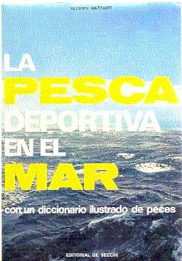 Imagen del vendedor de La pesca deportiva en el mar (con un diccionario ilustrado de peces) a la venta por El libro que vuela