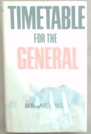 Seller image for Timetable for the General for sale by Chapter 1