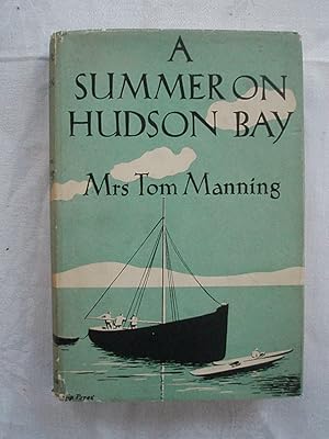 A Summer On Hudson Bay.