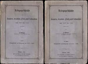 Kriegsgeschichte von Bayern, Franken, Pfalz und Schwaben von 1347 bis 1506, bearbeitet von J. Wür...