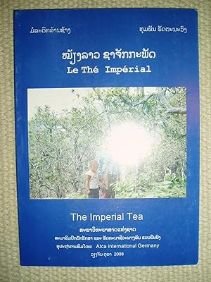 Miang Lao sa chakkaphat / Le The Imperial / The Imperial Tea : moladok Lan Sang