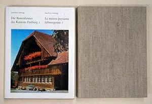 Seller image for Die Bauernhuser des Kantons Freiburg - La maison paysanne fribourgeoise . Bd. 1: Die Bezirke Saane, See, Sense - Les districts du Lac, de la Sarine et de la Singine; Bd.2: Les districts de la Broye, de la Glne, de la Gruyre et de la Veveyse - Die Bezirke Broye, Glane, Greyerz, Vivisbach. for sale by antiquariat peter petrej - Bibliopolium AG