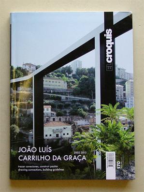 El Croquis. No. 170. João Luís Carrilho da Graça. 2002-2013; Trazar conexiones, construir pautas ...