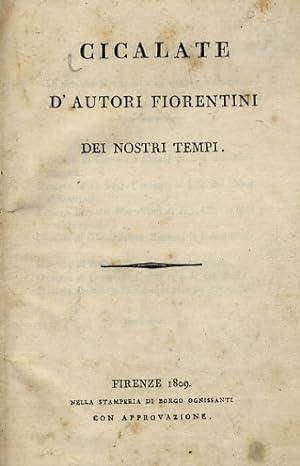 CICALATE d'autori fiorentini dei nostri tempi.