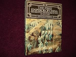 Seller image for The First Emperor of China. The Greatest Archeological Find of Our Time. for sale by BookMine