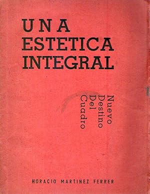 Imagen del vendedor de UNA ESTETICA INTEGRAL. Nuevo destino del cuadro a la venta por Buenos Aires Libros