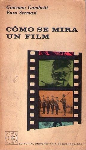 Immagine del venditore per COMO SE MIRA UN FILM. Cine: Conciencia de un fenmeno venduto da Buenos Aires Libros