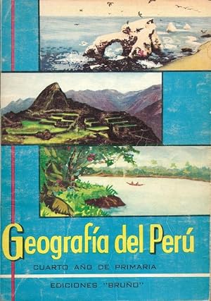 Imagen del vendedor de Geografia del Peru Cuarto ano de Primaria spanishz geographyz. a la venta por Charles Lewis Best Booksellers