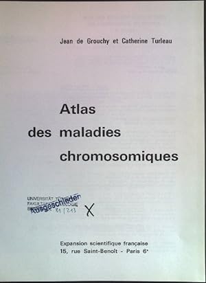 Seller image for Atlas des maladies chromosomiques for sale by books4less (Versandantiquariat Petra Gros GmbH & Co. KG)